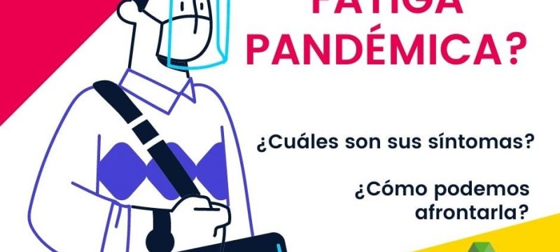 😓¿Qué es la «Fatiga Pandémica? ¿Reconoces estos síntomas? ¿Cómo prevenirla?.😷